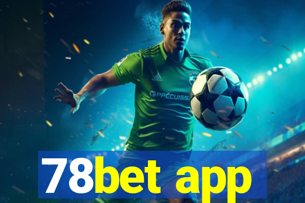 78bet app